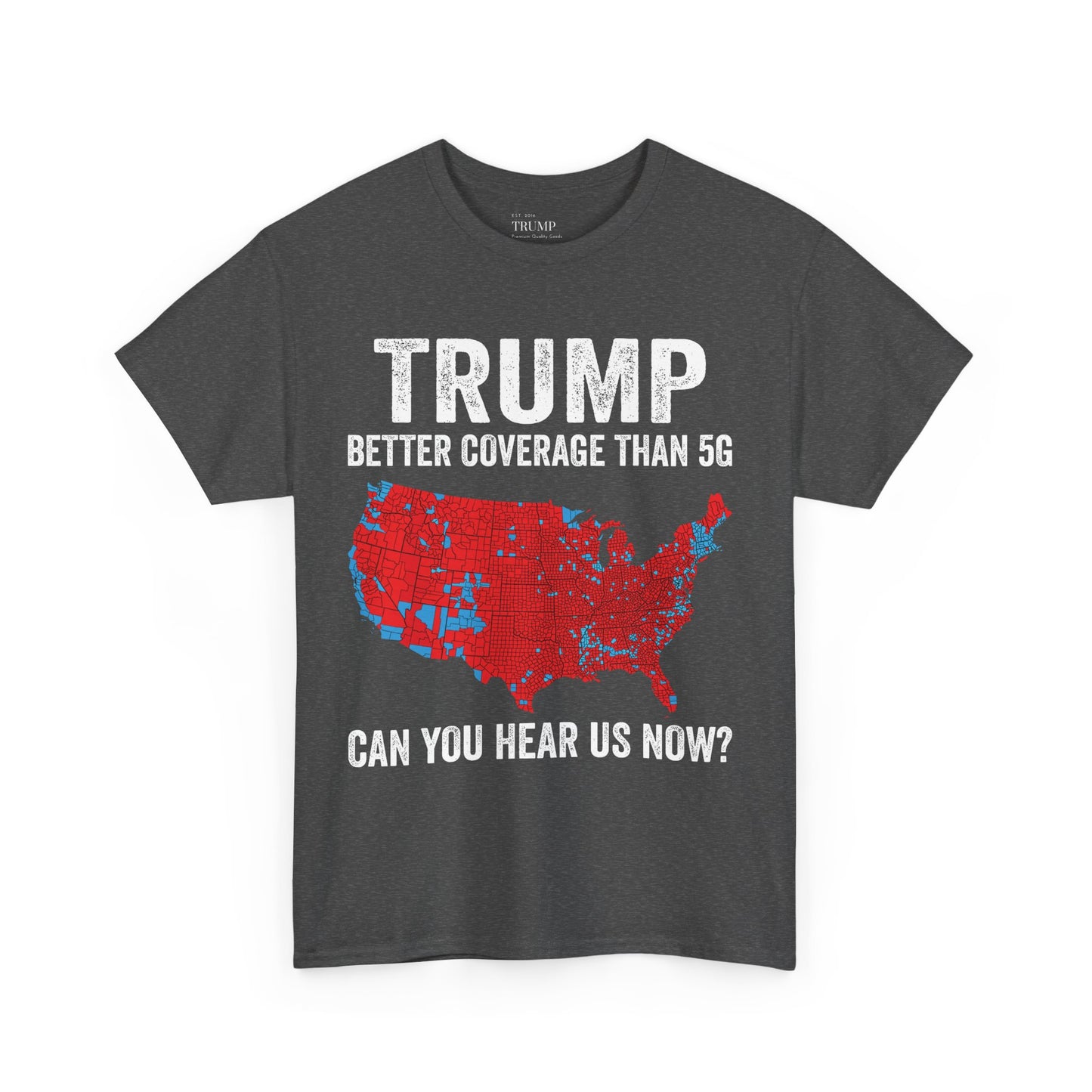 Better Coverage Than 5G Tee