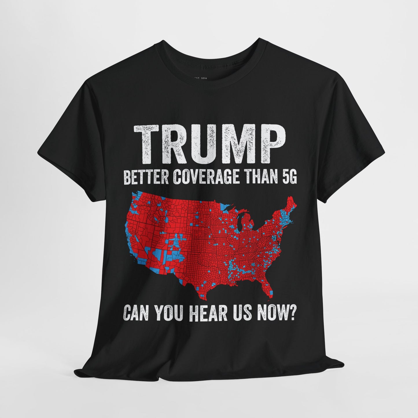 Better Coverage Than 5G Tee
